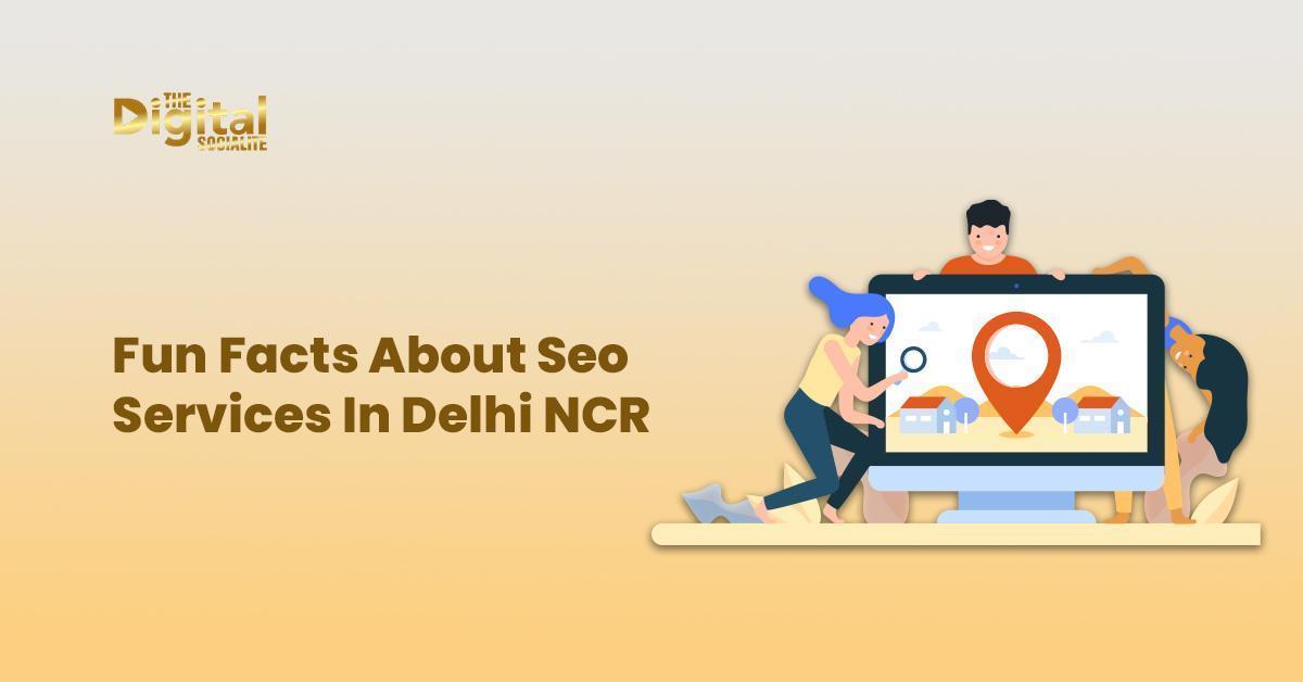 Fun Facts About Seo Services In Delhi NCR