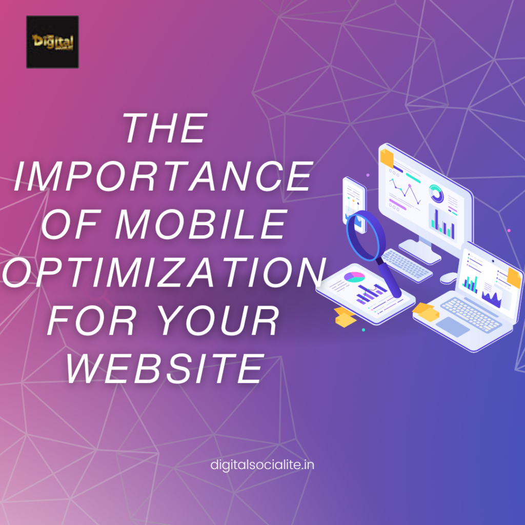 The importance of mobile optimization for your website