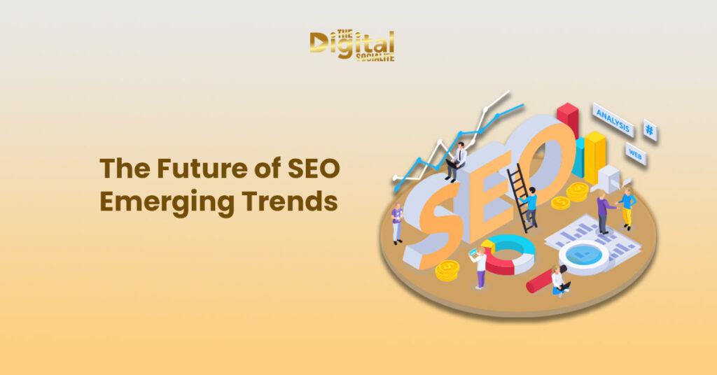 The Future of SEO Emerging Trends