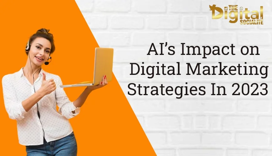 AI’s Impact on Digital Marketing Strategies