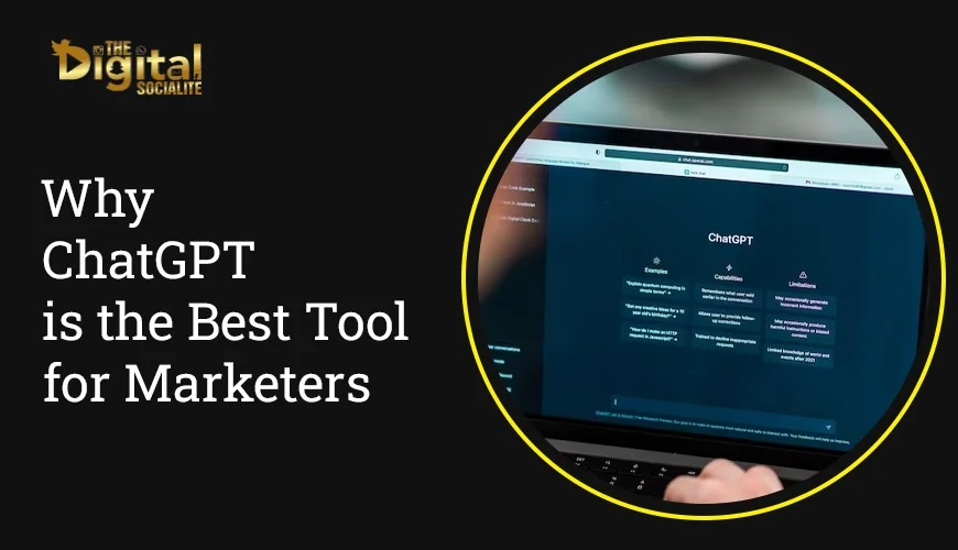 Why ChatGPT is the Best Tool for Marketers