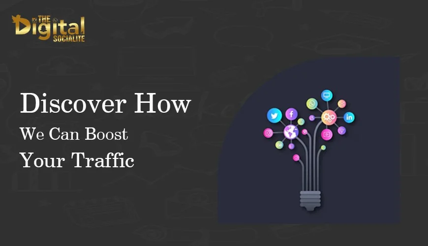 Discover How We Can Boost Your Traffic