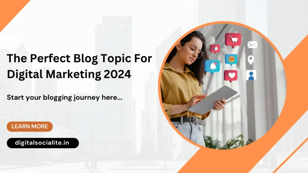 The Perfect Blog Topic For Digital Marketing