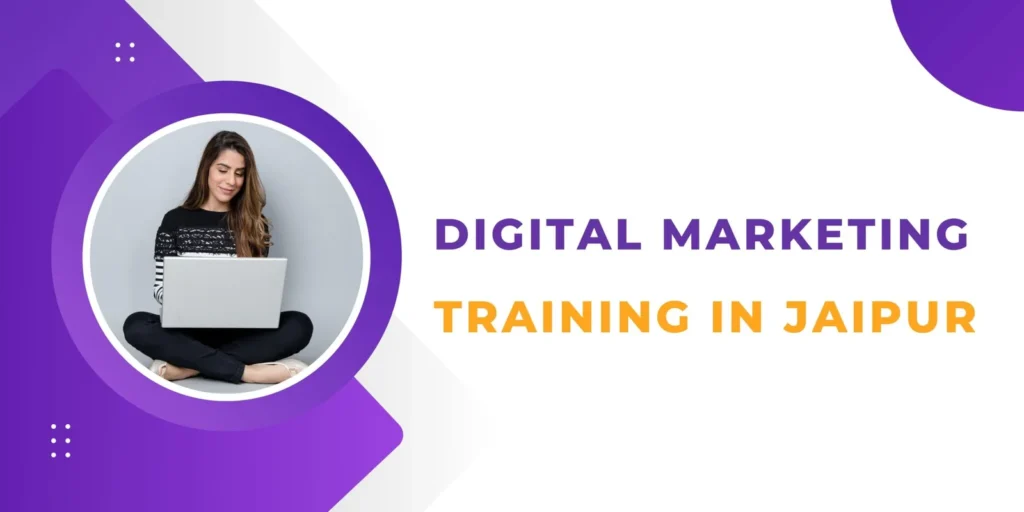 Digital Marketing Training in Jaipur