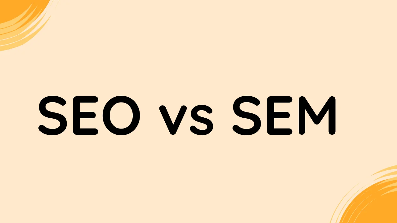 SEO vs. SEM the differences