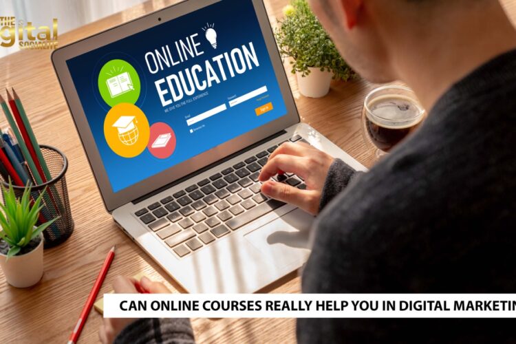 Can Online Courses Really Help You in Digital Marketing