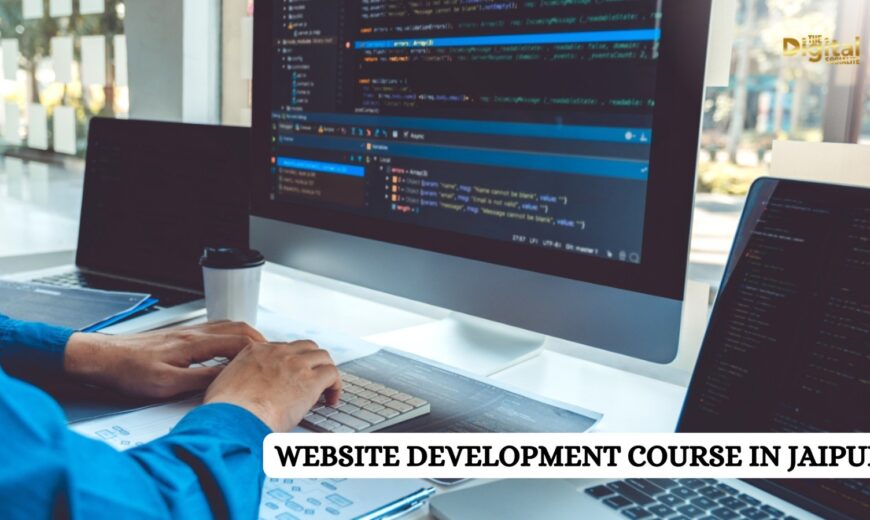 Best Website Development Course in Jaipur for Beginners and Professionals