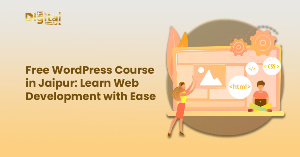 Free WordPress Course in Jaipur Learn Web Development with Ease