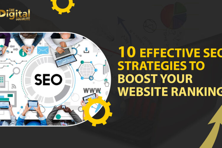 top 10 SEO Strategies to Boost your Website Ranking