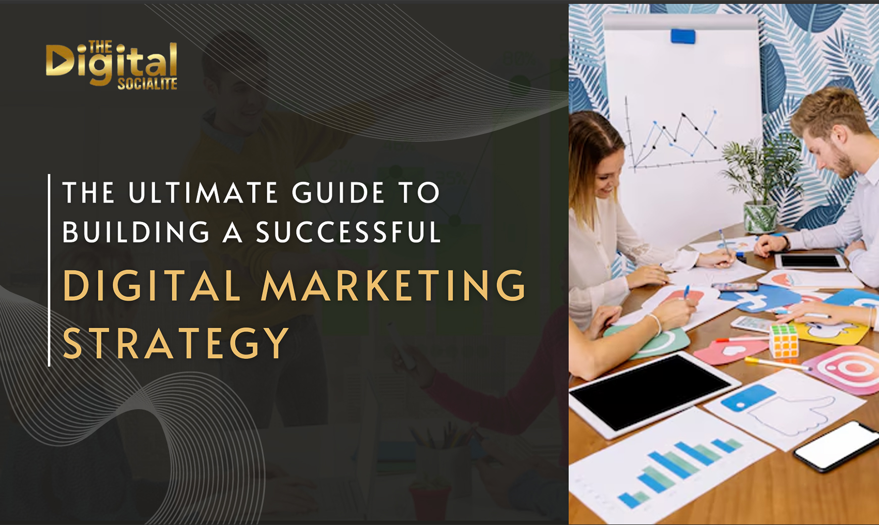 Guide To Building A Successful Digital Marketing Strategy