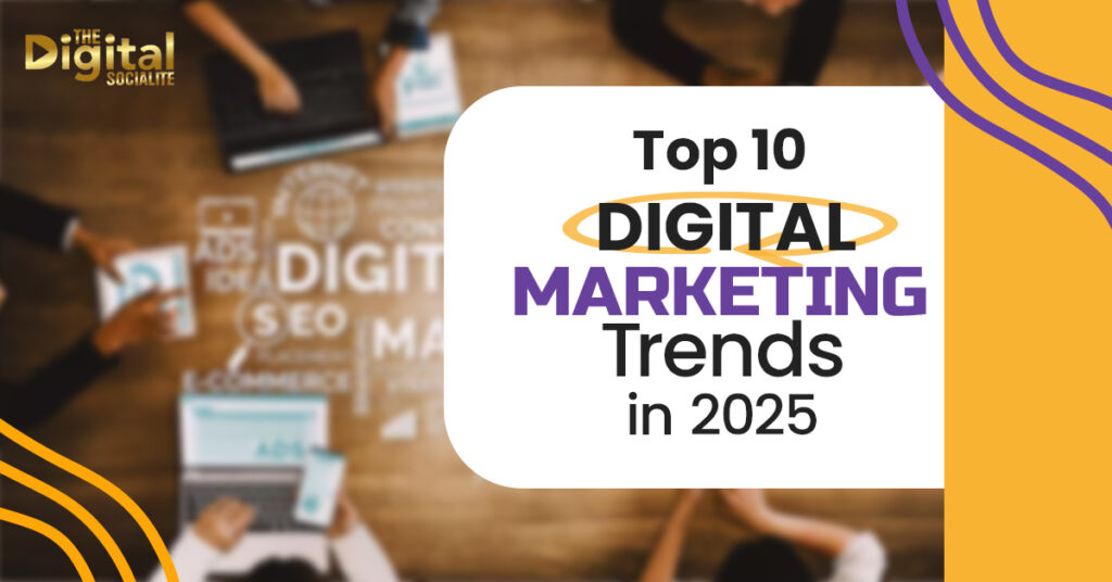 top 10 digital marketing trends