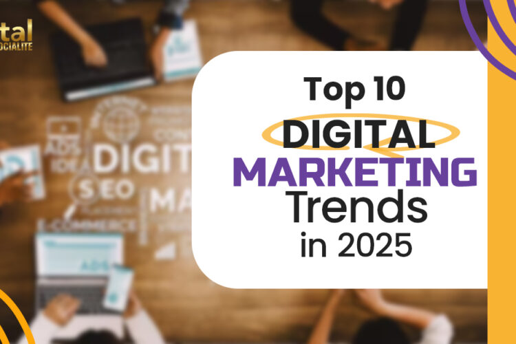 top 10 digital marketing trends 2025