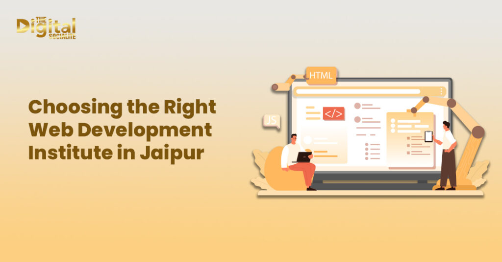 Choosing the Right Web Development Institute in Jaipur