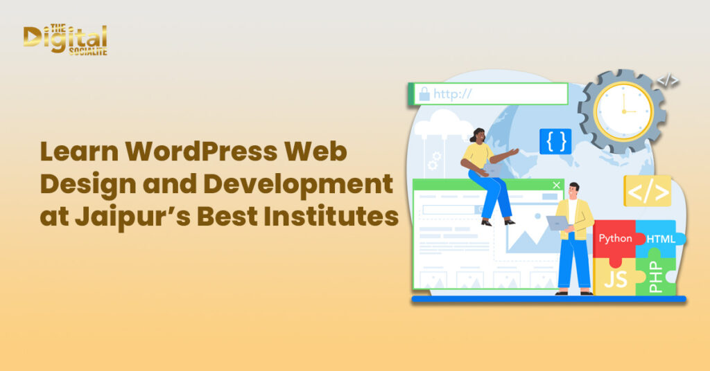 Learn WordPress Web Design and Development at Jaipur’s Best Institutes