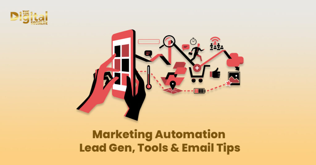 Marketing Automation Lead Gen, Tools & Email Tips