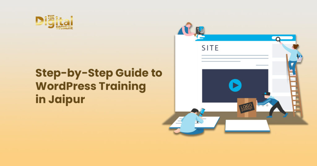 Step-by-Step Guide to WordPress Training in Jaipur